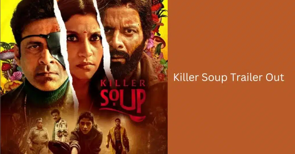 Killer Soup Trailer Out 